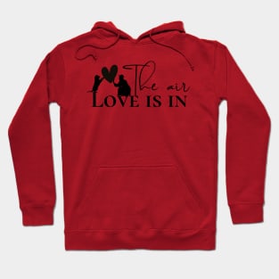 dog love is in the air Hoodie